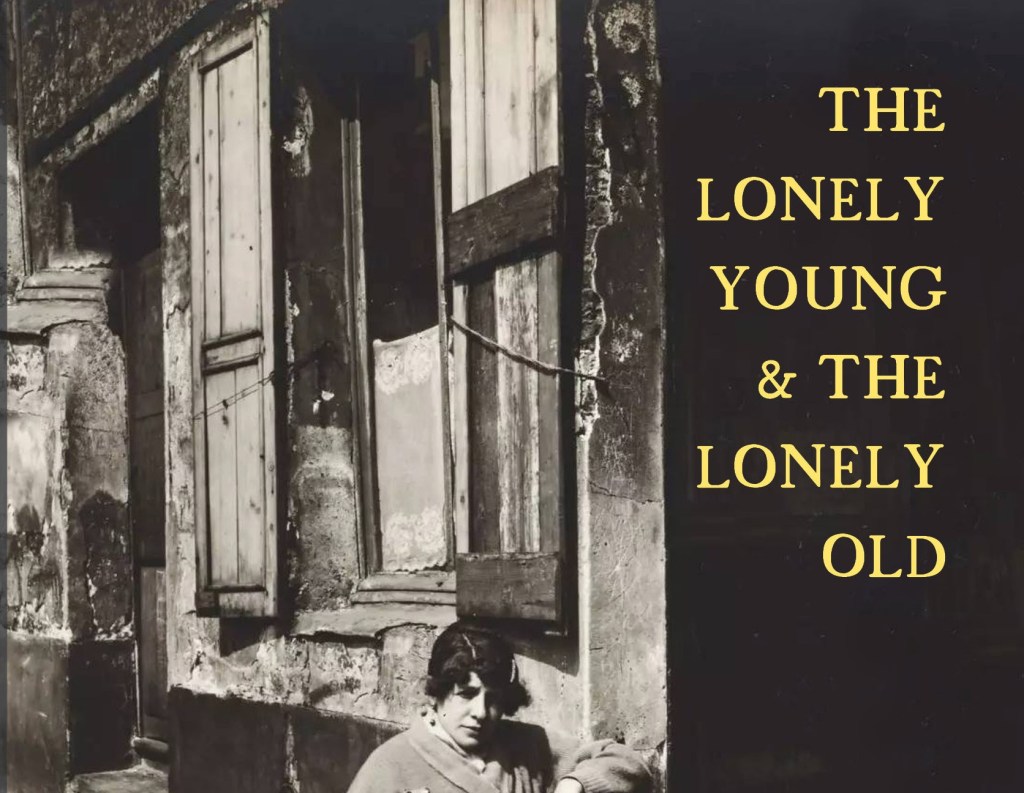 The Lonely Young & the Lonely Old: Stories